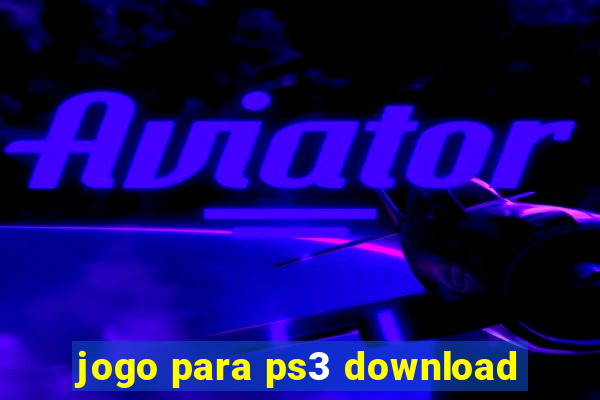 jogo para ps3 download